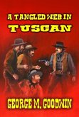 A Tangled Web In Tuscan (eBook, ePUB) A Tangled Web In Tuscan (eBook, ePUB)