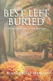 Best Left Buried (A Darcy & Flora Cozy Mystery, #3) (eBook, ePUB)