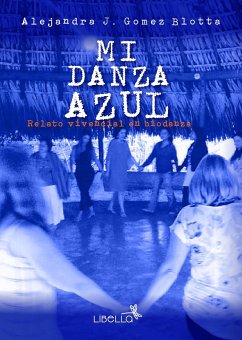 Mi danza azul (eBook, ePUB) - Gomez Blotta, Alejandra Josefina