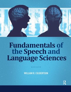 Fundamentals of the Speech and Language Sciences (eBook, PDF) - Culbertson, William