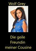 Die geile Freundin meiner Cousine (eBook, ePUB)