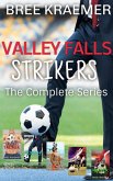 Valley Falls Strikers, The Complete Collection (eBook, ePUB) Valley Falls Strikers, The Complete Collection (eBook, ePUB)