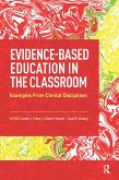 Evidence-Based Education in the Classroom (eBook, ePUB)