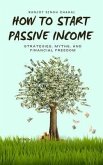 How to Start Passive Income (eBook, ePUB)