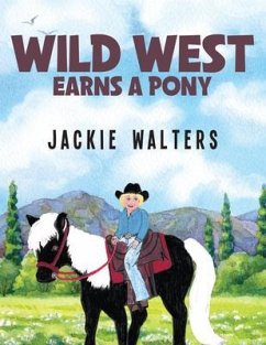 Wild West Earns A Pony (eBook, ePUB) - Walters, Jackie