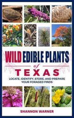 Wild Edible Plants of Texas (eBook, ePUB) - Warner, Shannon