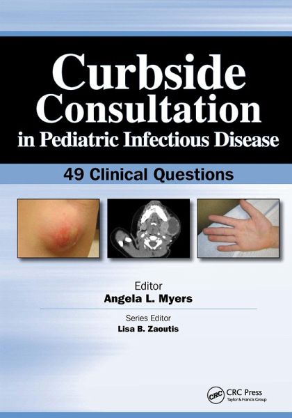 Curbside Consultation in Pediatric Infectious Disease (eBook, ePUB) Curbside Consultation in Pediatric Infectious Disease (eBook, ePUB)