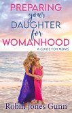 PREPARING your DAUGHTER for WOMANHOOD (eBook, ePUB)