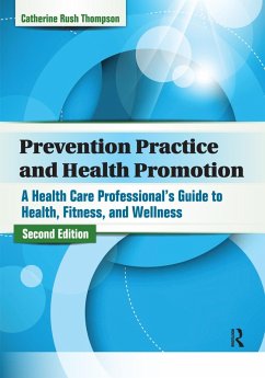 Prevention Practice and Health Promotion (eBook, PDF) - Rush Thompson, Catherine