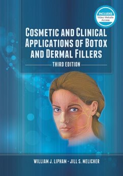 Cosmetic and Clinical Applications of Botox and Dermal Fillers (eBook, PDF) - Lipham, William J.; Mellicher, Jill