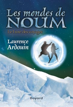 Les monde de noum 2 (eBook, ePUB) - Laurence Ardouin, Ardouin