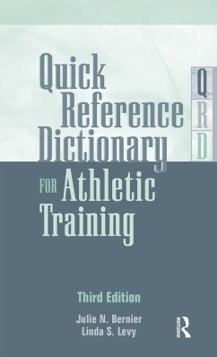 Quick Reference Dictionary for Athletic Training (eBook, ePUB) - Bernier, Julie N.; Levy, Linda