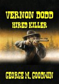 Vernon Dodd - Hired Killer (eBook, ePUB) Vernon Dodd - Hired Killer (eBook, ePUB)