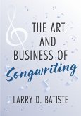The Art and Business of Songwriting (eBook, ePUB)