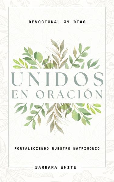 Devocional Unidos en Oración (eBook, ePUB) Devocional Unidos en Oración (eBook, ePUB)