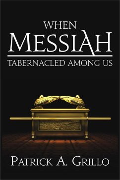 Cover When Mesiah Tabernacled Among Us (eBook, ePUB)
