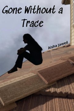 Gone Without a Trace (eBook, ePUB) - Jawed, Aisha