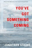 You've Got Something Coming (eBook, ePUB)