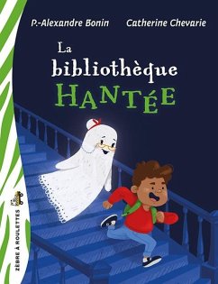 La bibliothèque hantée (eBook, ePUB) - Pierre-Alexandre Bonin, Bonin