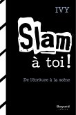 Slam à toi! (eBook, ePUB)