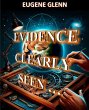 Evidence Clearly Seen (eBook, ePUB) - Bild 1
