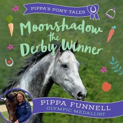 Moonshadow the Derby Winner (MP3-Download) - Funnell, Pippa