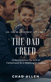 The Dad Creed: Understanding the Role of Fatherhood for a Meaningful Impact (eBook, ePUB)