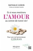 Et si nous mettions l'amour au centre de notre vie! (eBook, ePUB) Et si nous mettions l'amour au centre de notre vie! (eBook, ePUB)
