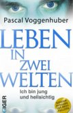 Leben in zwei Welten (eBook, ePUB)