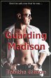 Guarding Madison (Bodyguards, Inc., #1)... - Bild 1