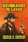 Rembrandt De Lange (eBook, ePUB) Rembrandt De Lange (eBook, ePUB)