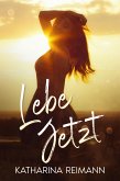 Lebe jetzt (eBook, ePUB)