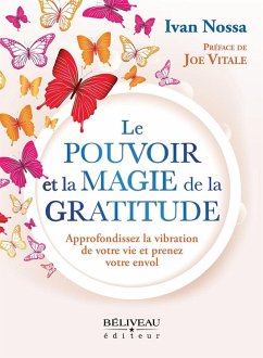 Le Pouvoir et la Magie de la Gratitude (eBook, ePUB) - Ivan Nossa, Nossa