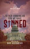 Father Forgive Us For We Have Sinned (eBook, ePUB)