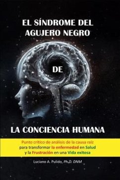 Cover El síndrome del agujero negro de la conciencia humana (eBook, ePUB)