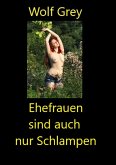 Ehefrauen sind auch nur Schlampen (eBook, ePUB)