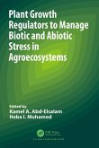 Plant Growth Regulators to Manage Biotic and Abiotic Stress in Agroecosystems (eBook, PDF)