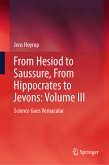 From Hesiod to Saussure, From Hippocrates to Jevons: Volume III (eBook, PDF)