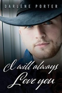 I will Always Love You (eBook, ePUB) - Porter, Darlene P.