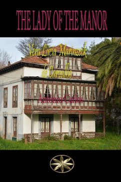 Cover The Lady of the Manor (Vera Lúcia Marinzeck de Carvalho) (eBook, ePUB)