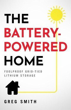 Battery-Powered Home (eBook, ePUB) - Smith, Greg