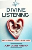 Divine Listening (eBook, ePUB) Divine Listening (eBook, ePUB)