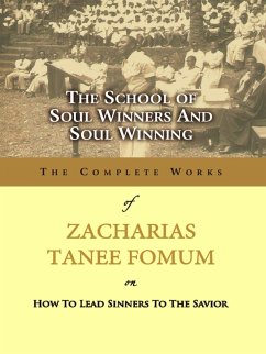 Cover The School of Soul Winners and Soul Winning (Z.T. Fomum Complete Works, #18) (eBook, ePUB)