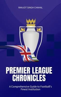 Premier League Chronicles (eBook, ePUB)