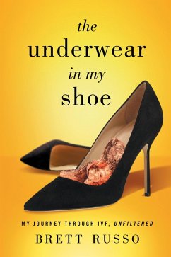 Underwear in My Shoe (eBook, ePUB) - Russo, Brett