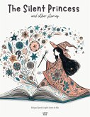The Silent Princess and Other Stories: Bilingual Spanish-English Stories for Kids (eBook, ePUB)