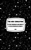 The New Education - Fighting Technology (and Boredom) for the Attention of Students (eBook, ePUB)