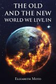 The Old and the New World We Live In (eBook, ePUB)