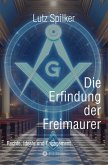 Die Erfindung der Freimaurer (eBook, ePUB)