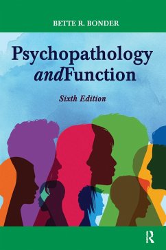 Psychopathology and Function (eBook, PDF) - Bonder, Bette